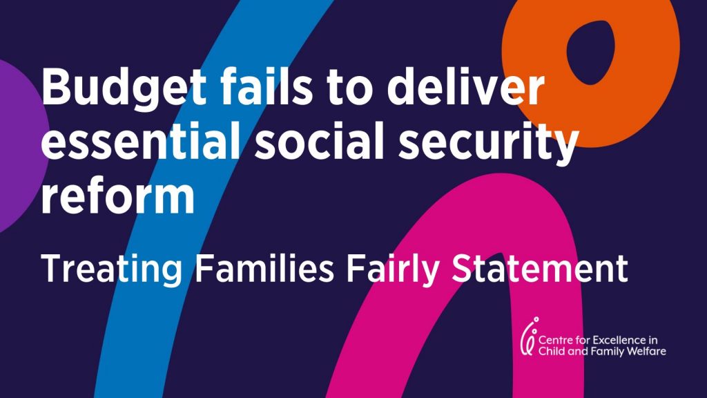 Budget fails to deliver essential social security reform - Treating Families Fairly Statement