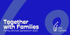 Together with Families 2023 - Family Services Symposium