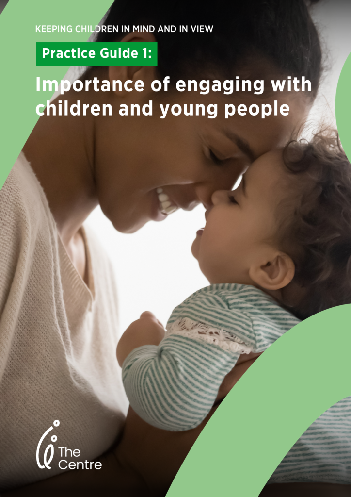 Importance of engaging with children and young people - Practice Guide