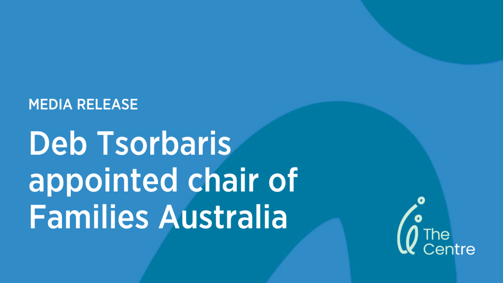 Media Release - Deb Tsorbaris appointed chair of Families Australia