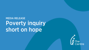 media release - 7 march 2024 - poverty inquiry report short on hope
